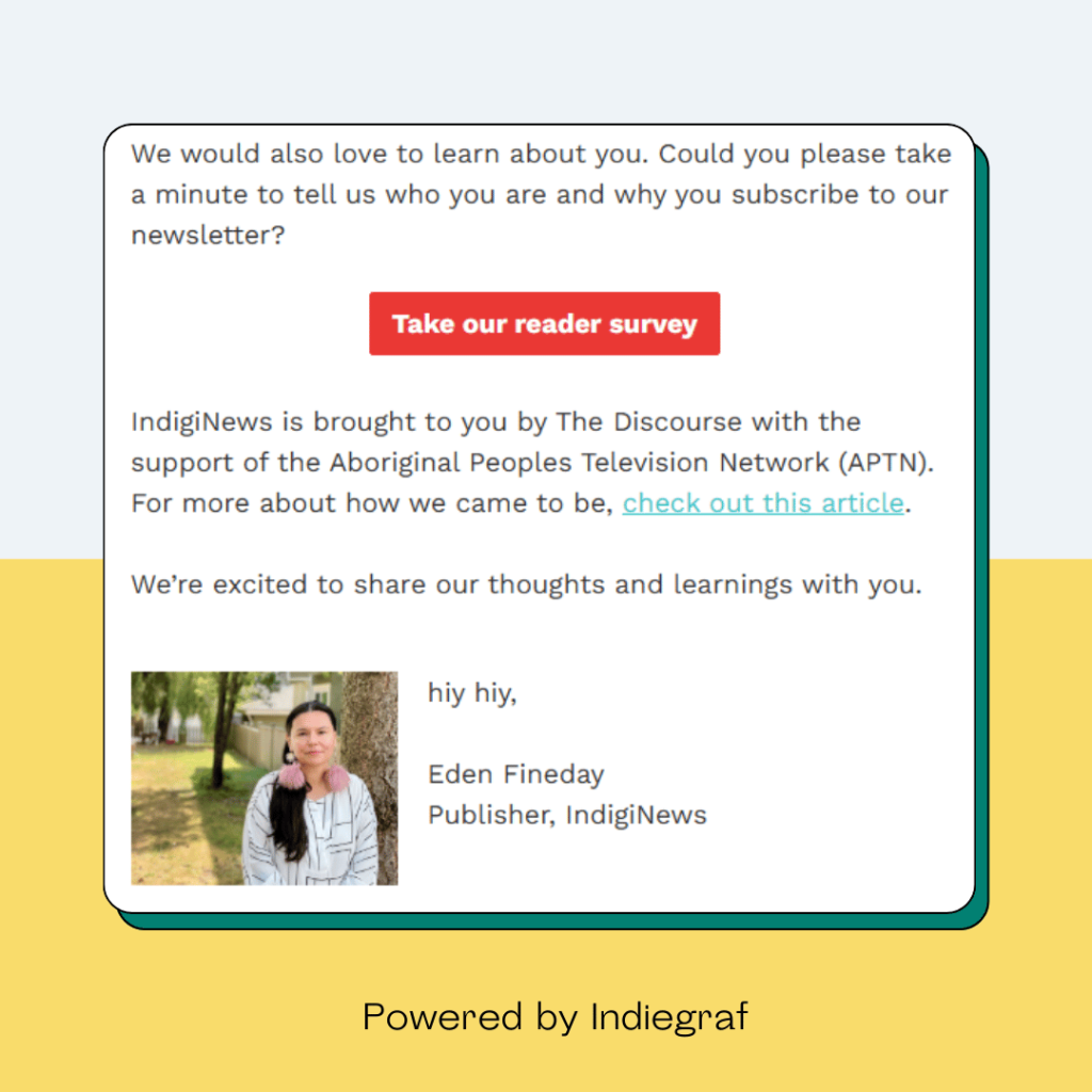 Audience Survey Call-to-Action in the Welcome Campaign from IndigiNews, an in-network publisher of Indiegraf.