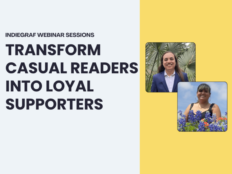 Transform casual readers into loyal supporters webinar