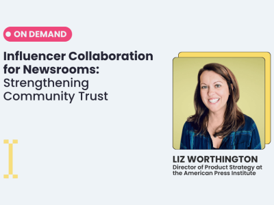 Free Indiegraf Webinar by Liz Worthington on Influencer and Newsroom Collaboration